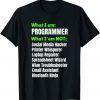 Official I am a Programmer Developer I am NOT T-Shirt