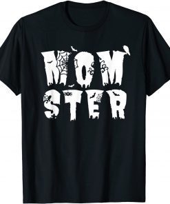 T-Shirt Mom Momster Halloween Pun Spooky Costume Funny Print for Mom