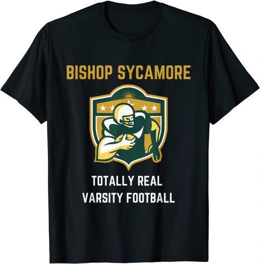 Bishop Sycamore Totally Real Varsity Football Team Design Unisex T-Shirt