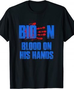 Biden Blood On His Hands, bloody handprint Unisex T-Shirt