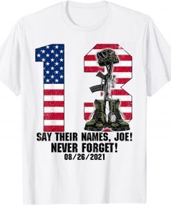 Official Say Their Names Joe 13 Heroes Names Of Fallen Soldiers T-Shirt