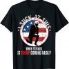 Funny Joe Biden Sucks, When The Hell is Trump Coming Back 2021 T-Shirt