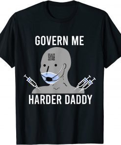 Official Govern Me Harder Daddy T-Shirt