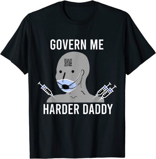 Official Govern Me Harder Daddy T-Shirt