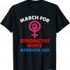 T-Shirt MARCH FOR REPRODUCTIVE RIGHTS MINNESOTA 2021