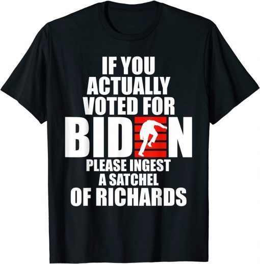 T-Shirt If You Actually Voted For Biden Funny Anti Biden Stairs 2021