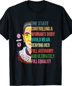 Ruth Bader Ginsburg Pro Choice My Body My Choice Feminist T-Shirt