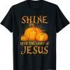 Funny Shine With The Light Of Jesus Christian Halloween Pumpkin T-Shirt