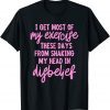 I get most of my exercise these days from shaking my head in Classic T-Shirt