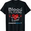 Dialysis Nurse - Filtering Squad T-Shirt