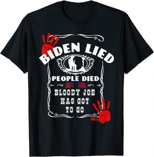 Biden Lied People Died Anti Biden USA Flag Bloody Hand Biden T-Shirt