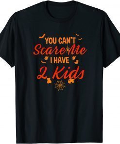 Classic You Can't Scare Me I Hallooween Mothers T-Shirt