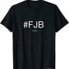 Official #FJB ifykyk Shirt T-Shirt