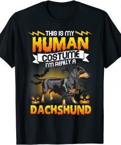 Official This Is My Human Costume I'M Really A Dachshund Halloween T-Shirt