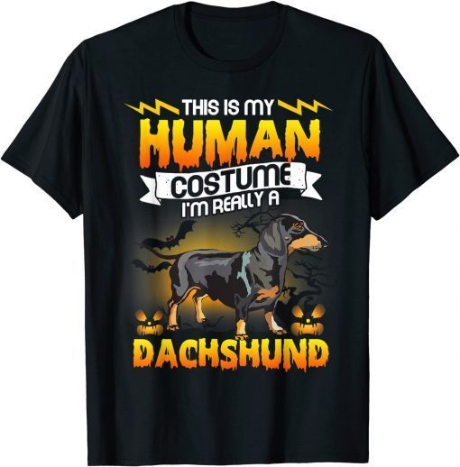 Official This Is My Human Costume I'M Really A Dachshund Halloween T-Shirt