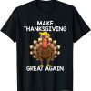 2021 Make Thanksgiving Great Again Trump Unisex Tee Shirt