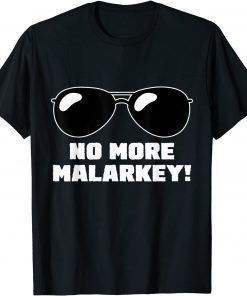 No More Malarkey any American Citizen Unisex T-Shirt