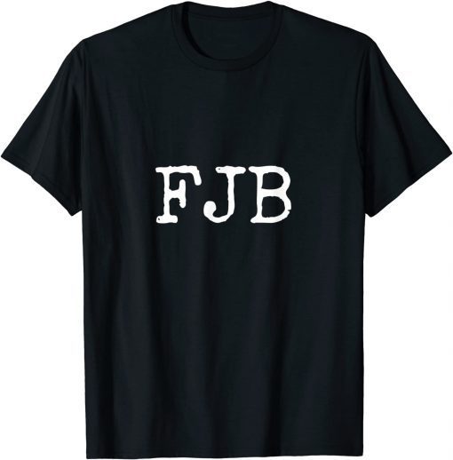 Funny FJB 2021 Shirt T-Shirt