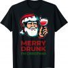 I'm Merry Drunk Ugly Christmas Sweater Christmas Jumper In T-Shirt