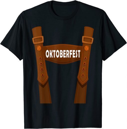 FUNNY OKTOBERFEST SUSPENDERS GERMAN BAVARIAN BEER LEDERHOSE T-Shirt
