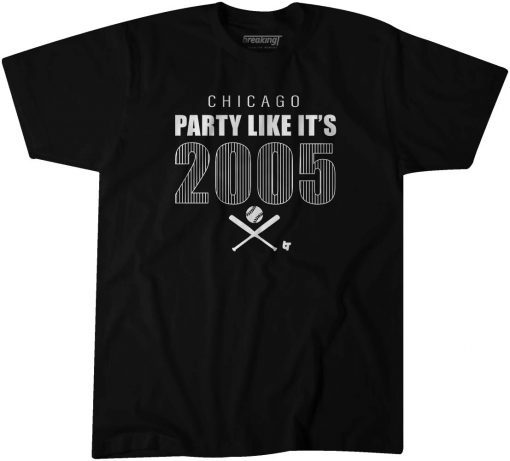 CHICAGO PARTY LIKE IT'S 2005 CLASSIC T-SHIRT