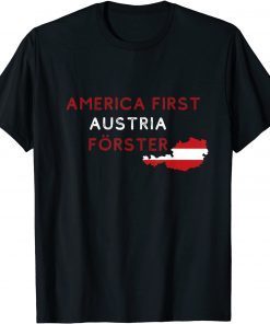 America First Austria Forester Funny Shirt Fun Austria T-Shirt