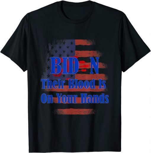 Vintage Joe Biden Their Blood Is On Your Hands USA Flag T-Shirt