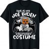 This is My Joe Biden Halloween Costume T-Shirt