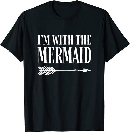 Funny Im With The Mermaid Funny Halloween Shirts Men Women T-Shirt