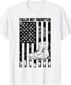 Fallen But Never Forgotten 13 Heroes Fallen Soldiers T-Shirt