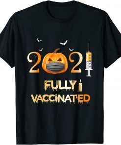 Fully Vaccinated 2021 Funny Pumpkin Mask Costume Halloween Gift Tee Shirt