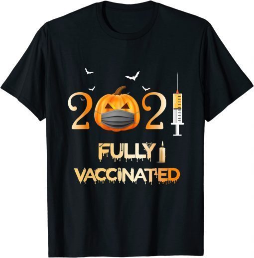 Fully Vaccinated 2021 Funny Pumpkin Mask Costume Halloween Gift Tee Shirt