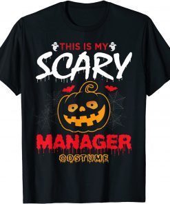 T-Shirt This Is My Scary Manager Costume Halloween Funny