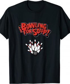 Funny Bowling for Soups T-Shirt