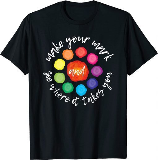 Official International Dot Day - Make your mark T-Shirt