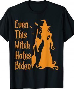 Classic Even This Witch Hates Biden Funny Humor Sarcastic Halloween T-Shirt