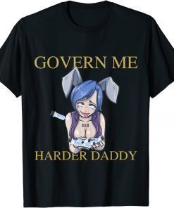 T-Shirt Govern Me Harder Daddy Funny Vaccine 2021