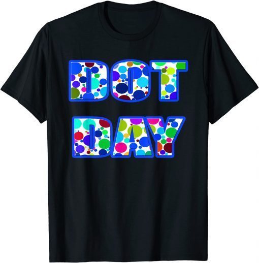 T-Shirt International Dot Day Polka Dot 2020 Gift