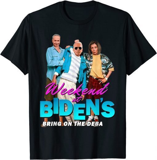 Biden Weekend At Bring On The Debates Unisex Tee Shirt