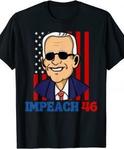Impeach 46 Joe Biden Republican Anti Biden USA Patriotic T-Shirt