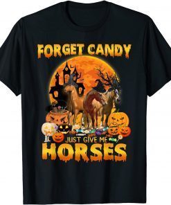 Funny Forget Candy Just Give Me Horses Pumpkin Horse Halloween T-Shirt