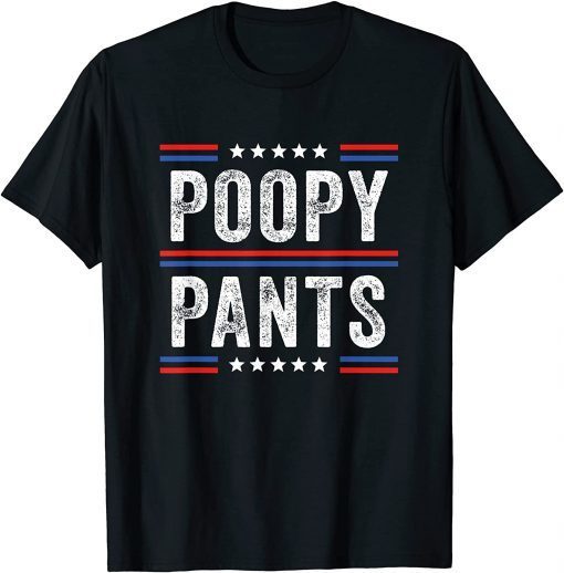 2021 Poopy Pants Shirt T-Shirt