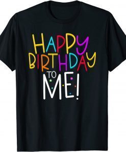 Happy Birthday Tshirt, Happy Bday Shirt, Birthday T-Shirt