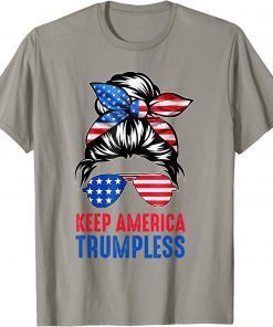 Funny Keep America Trumpless Messy Bun American Flag T-Shirt