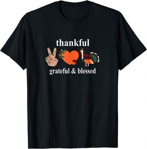 Thanksgiving Women Peace Love Thanksgiving T-Shirt