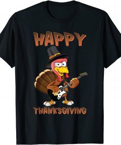 happy thanksgiving turkey guitar musician Gift Tee Shirts