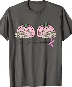 Funny Save The Pumpkins Skeleton Hand Breast Cancer In Women T-Shirt