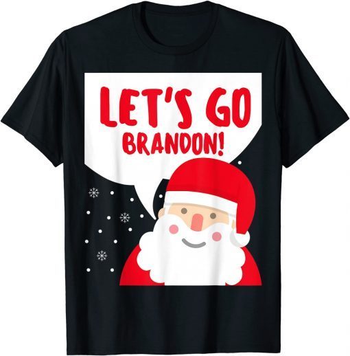 Santa Claus Say Let's Go Brandon Unisex Tee Shirts