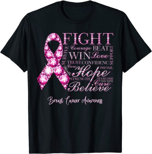Funny Fight Hope Believe Pink Ribbon Breast Cancer Awareness T-Shirt