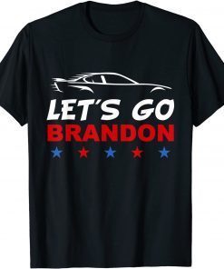Lets Go Brandon,Let's Go Brandon ,Anti Liberal US T-Shirt